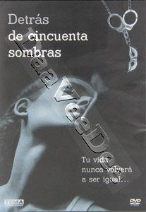 Behind Fifty Shades | Detrs De Cincuenta Sombras  |   DVD
